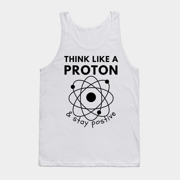 Think like a Proton Tank Top by Statement-Designs